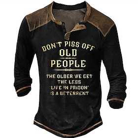 Do N'T Piss Off Old People Vintage Mens 3D Shirt For Birthday Black Winter Cotton Men'S Henley Tee Graphic Letter Don't Clothing Apparel 3D Print Outdoor Cas